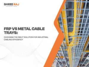 frp cable tray vs. metal cable tray